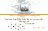 Redes Sociales en la prevención integral de las adicciones Noviembre, 2010.