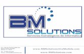 Soluciones y sistemas integrales Los servicios y sistemas de BM Solutions están diseñados especialmente para integrar y enlazar el negocio o empresa en.