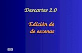 Descartes 2.0 Edición de de escenas Escena Acceso al editor Doble clic dentro de la escena.