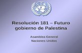 Resolución 181 – Futuro gobierno de Palestina Asamblea General Naciones Unidas.
