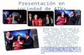 Presentación en sociedad de ATV+ Nadine Heredia, Primera Dama de la Nación, Salomón Lerner, Presidente del Consejo de Ministros, y Marcelo Cúneo, Presidente.