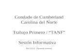 Condado de Cumberland Carolina del Norte Trabajo Primero / TANF Sesión Informativa Rev 03/11 (Spanish version)