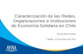 Caracterización de las Redes, Organizaciones e Instituciones de Economía Solidaria en Chile Romà Martí Mateo Chillán, 13 de enero de 2011.