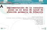 Implementación de la consulta joven en el área de salud de atención primaria de Albacete Implementación de la consulta joven en el área de salud de atención.
