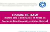 COMBATIMOS TODAS LAS ENFERMEDADES, INCLUIDA LA INJUSTICIA Comité CEDAW (Comité para la Eliminación de Todas las Formas de Discriminación contra las Mujeres.