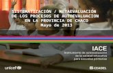 SISTEMATIZACIÓN / METAEVALUACIÓN DE LOS PROCESOS DE AUTOEVALUACION EN LA PROVINCIA DE CHACO Mayo de 2013.