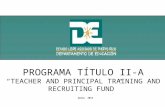 PROGRAMA TÍTULO II-A TEACHER AND PRINCIPAL TRAINING AND RECRUITING FUND marzo 2013.