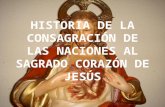 HISTORIA DE LA CONSAGRACIÓN DE LAS NACIONES AL SAGRADO CORAZÓN DE JESÚS.