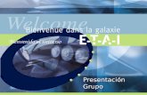 Presentación Grupo Bienvenido al universo ETAI : filial del Grupo INFOPRO Polo Industria y Artes Creativas INFOPRO Grupo ETAI ETAI Francia Tunez y Polonia.