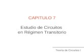 CAPITULO 7 Estudio de Circuitos en Régimen Transitorio Teoría de Circuitos I.