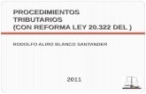 PROCEDIMIENTOS TRIBUTARIOS (CON REFORMA LEY 20.322 DEL ) RODOLFO ALIRO BLANCO SANTANDER 2011.