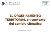 EL ORDENAMIENTO TERRITORIAL en contexto del cambio climático ALEJANDRO CHIRINOS P.