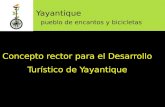 Yayantique pueblo de encantos y bicicletas Concepto rector para el Desarrollo Turístico de Yayantique.