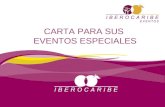 CARTA PARA SUS EVENTOS ESPECIALES. INVERSIONES IBEROCARIBE, entrega un servicio de alimentación completo para sus eventos institucionales, especiales.