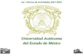 1er. Informe de Actividades 2001-2002 Universidad Autónoma del Estado de México.