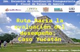Junio 25, 26 y 27 de 2012, Campeche, Campeche. 2do. Encuentro de Coordinación Presupuestaria y Fiscal de Países de América.