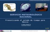 1 Proyecto de Modernización Coordinación General del Servicio Meteorológico Nacional Pronosticando el estado de tiempo para México F. Adrián Vázquez G.