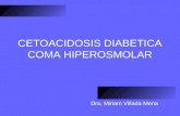 Cetoacidosis Diabetic A. Coma Hiperosmolar