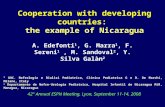 Cooperation with developing countries: the example of Nicaragua A. Edefonti 1, G. Marra 1, F. Sereni 1, M. Sandoval 2, Y. Silva Galàn 2 1 UOC. Nefrologia.