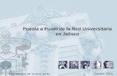 Puesta a Punto de la Red Universitaria en Jalisco Octubre, 2003.