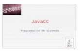 1 JavaCC Programación de Sistemas. 2 Que es un generador de parsers? Total=precio+iva; Scanner Parser precio id + id Expr asignación =Total iva Total=precio+iva;