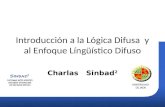 Introducción a la Lógica Difusa y al Enfoque Língüístico Difuso Charlas Sinbad 2.