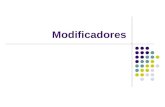 Modificadores. Modificadores – Introducción Los modificadores son palabras reservadas que proveen información al compilador acerca de la naturaleza del.