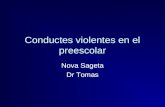 Conductes violentes en el preescolar Nova Sageta Dr Tomas.