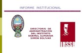 INFORME INSTITUCIONAL DIRECTORIO DE ADMINISTRACIÓN DEL INSTITUTO NORMAL SUPERIOR SIMÓN BOLÍVAR.