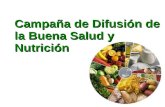 Campaña de Difusión de la Buena Salud y Nutrición.