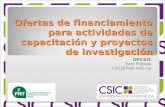 Ofertas de financiamiento para actividades de capacitación y proyectos de investigación OFCSIC Yael Filipiak csic@fvet.edu.uy.