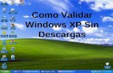 Como Validar Windows XP Sin Descargas