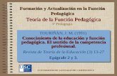 1 Teoría de la Función Pedagógica TOURIÑÁN, J. M. (1991) Conocimiento de la educación y función pedagógica. El sentido de la competencia profesional. Revista.