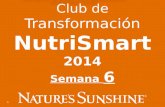 1 Club de Transformación NutriSmart2014 Semana 6.