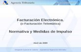 Delegación Especial de Cataluña – Dependencia Regional de Informática Facturación Electrónica. (o Facturación Telemática) Normativa y Medidas de Impulso.