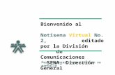 Bienvenido al Notisena Virtual No. 2, editado por la División de Comunicaciones SENA, Dirección General Para comenzar, haga click en su pantalla.