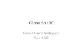 Glosario IBC Camila García Rodríguez Gpo 1105. HIPOPERFUSIÓN La hipoperfusión se define como la disminución del flujo de sangre que pasa por un órgano.