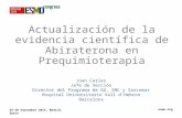 Actualización de la evidencia científica de Abiraterona en Prequimioterapia Joan Carles Jefe de Sección Director del Programa de GU, SNC y Sarcomas Hospital.
