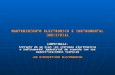 MANTENIMIENTO ELECTRONICO E INSTRUMENTAL INDISTRIAL COMPETENCIA: Corregir de un bien los sistemas electrónicos e instrumental industrial de acuerdo con.