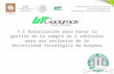 11 7.1 Autorización para hacer la gestión de la compra de 2 vehículos para uso exclusivo de la Universidad Tecnológica de Guaymas.