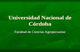 Universidad Nacional de Córdoba Facultad de Ciencias Agropecuarias.