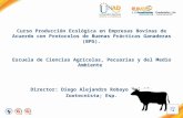 Curso Producción Ecológica en Empresas Bovinas de Acuerdo con Protocolos de Buenas Prácticas Ganaderas (BPG). Escuela de Ciencias Agrícolas, Pecuarias.