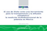 Www.coneval.gob.mx El uso de Stata como una herramienta para la transparencia y la difusión estadística: la medición multidimensional de la pobreza en.