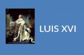 Luis XVI llamado Luis el Último, fue rey de Francia y de Navarra.