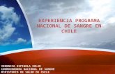 EXPERIENCIA PROGRAMA NACIONAL DE SANGRE EN CHILE VERONICA ESPINOLA SOLAR COORDINADORA NACIONAL DE SANGRE MINISTERIO DE SALUD DE CHILE.