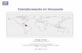 Teleinformación en Venezuela Rodrigo Torréns torrens@cecalc.ula.ve Centro Nacional de Cálculo Científico Unidad de Teleinformación de la Universidad de.