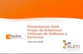 Presentacion Aleti Grupo de Empresas Chilenas de Software y Servicios Abril de 2009.