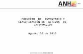 PROYECTO DE INVENTARIO Y CLASIFICACIÓN DE ACTIVOS DE INFORMACIÓN Agosto 30 de 2013.