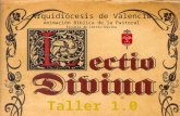 Arquidiócesis de Valencia Animación Bíblica de la Pastoral Escuela de Lectio Divina.