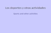 Los deportes y otras actividades Sports and other activities.
